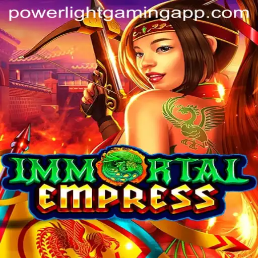 ImmortalEmpress: The New Era of Gaming by Power Light Gaming